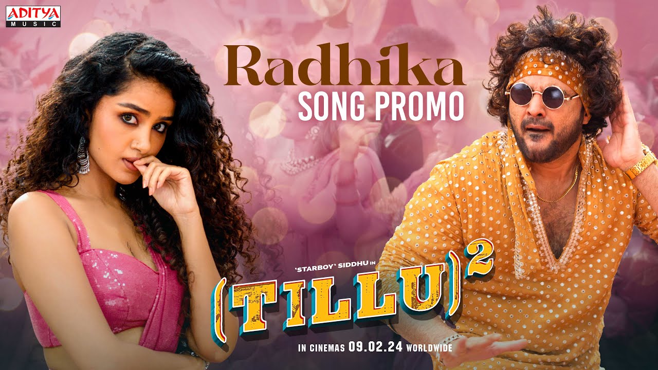 “radhika latest song promo” | tillu square-2023