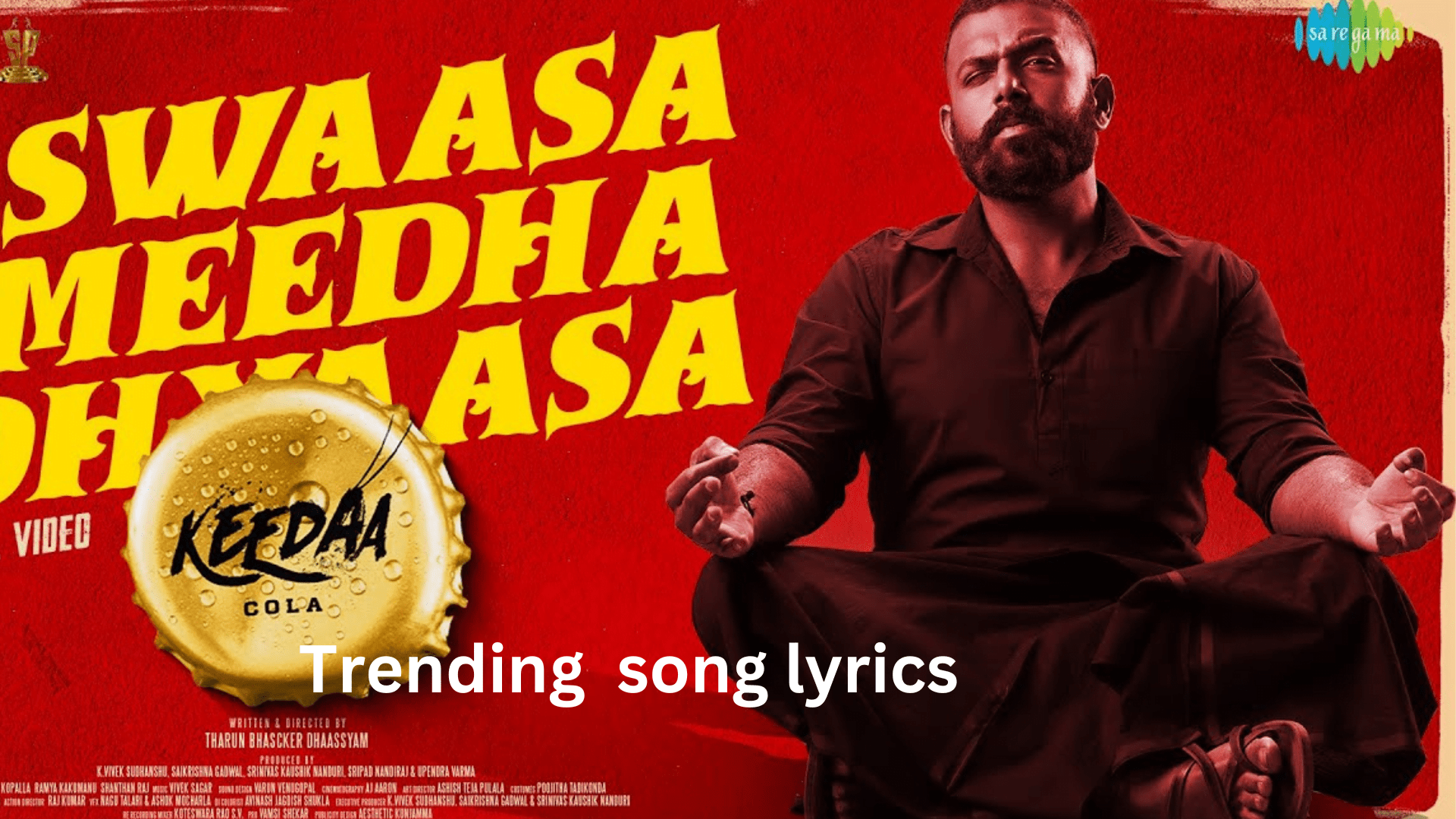 “swaasa meedha dhyaasa – lyrical video | keedaa cola”-2023