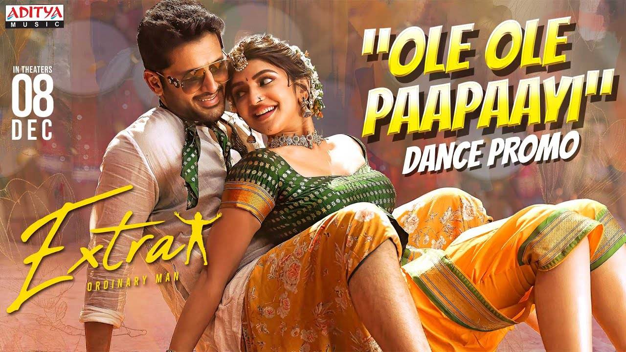 “ole ole paapaayi dance” latest song  | extra – ordinary man-2023