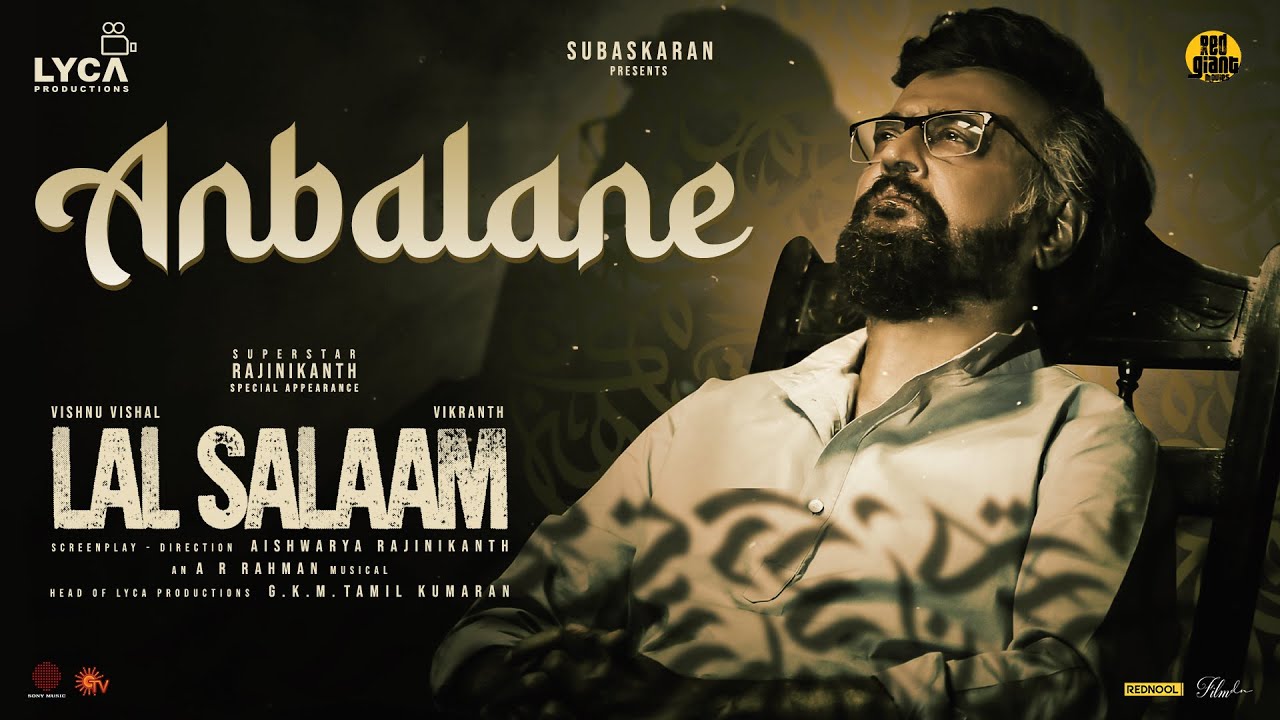 Anbalane latest & bliss song lyrics – lal salaam(2024)