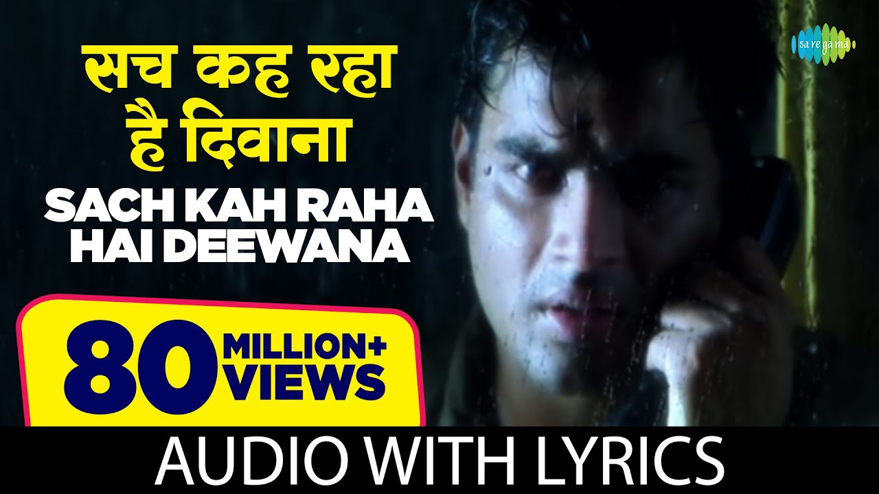 Sach keh raha hai deewana latest song lyrics – ‘rhtdm’(2001)