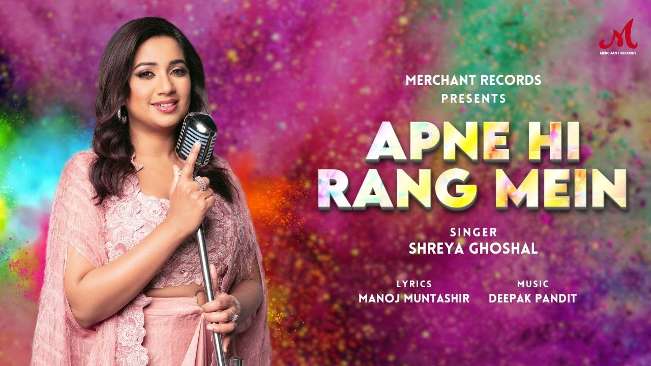 Apne hi rang mein latest song lyrics – shreya ghoshal(2024)